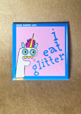 'I Eat Glitter' Sparklecorn Magnet